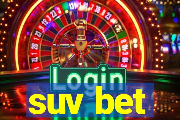 suv bet